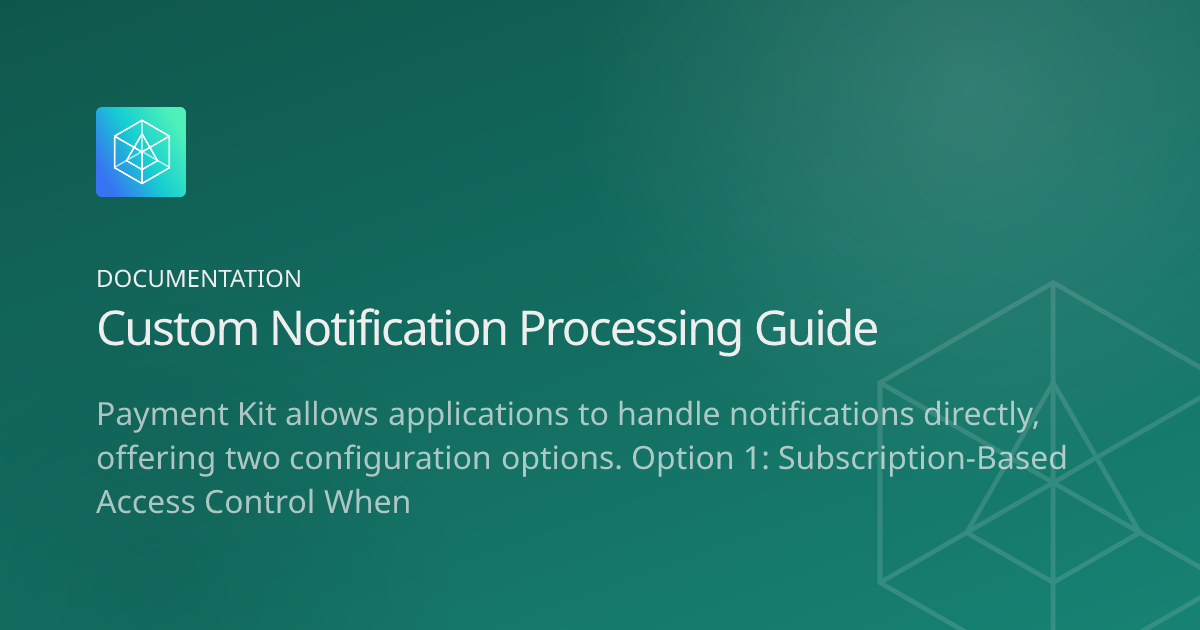 Notification Executor Custom Notification Processing Guide